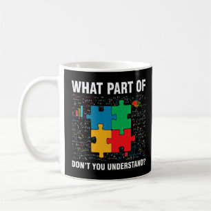 What Part Of Don't You Understand Jigsaw Puzzles M Coffee Mug