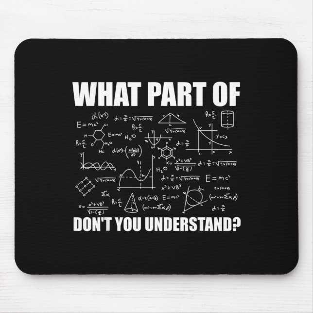 What Part Of Dont You Understand  Mouse Pad (Front)