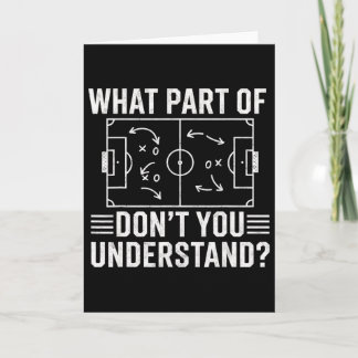 What Part Of Don't You Understand Soccer Coach Gam Card