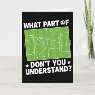 What Part Of Dont You Understand Soccer Coach Play Card