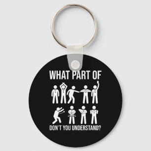 What Part Of Dont You Understand Soccer Referee Ha Keychain