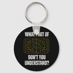 What Part Of Hockey Don't You Understand Funny Win Keychain
