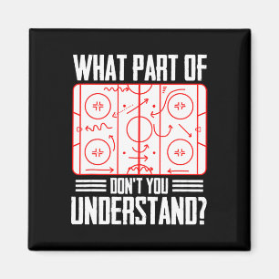What Part Of Hockey Don't You Understand Ice Hocke Magnet
