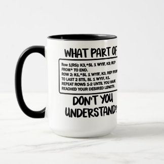 What part of (knitting) don't you understand mug