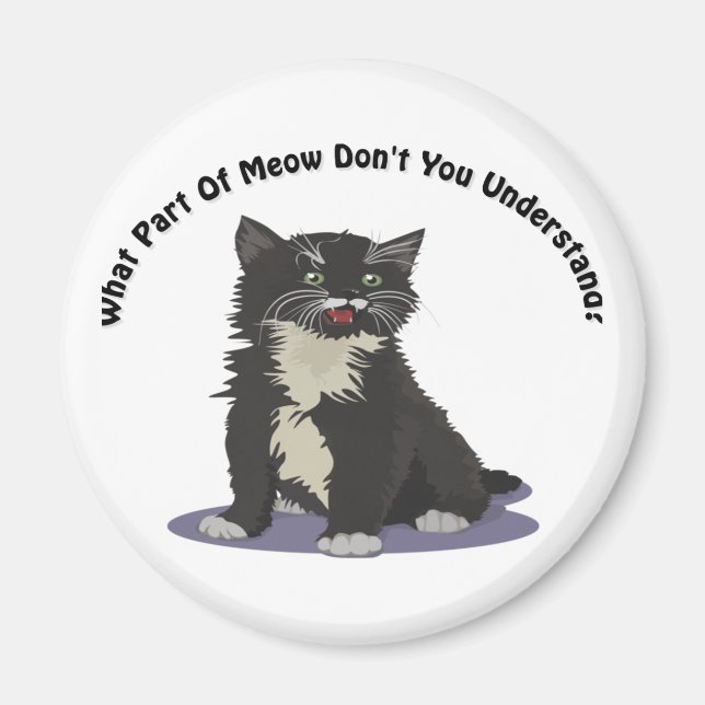 What Part Of Meow Magnet (Front)
