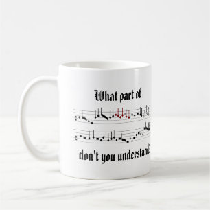 What Part of Renaissance Medieval Music Notation Coffee Mug