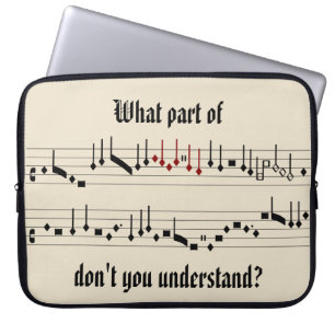 What Part of Renaissance Medieval Notation Laptop Sleeve