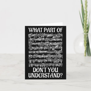 What Part Of The Music You Dont Understand Music Card