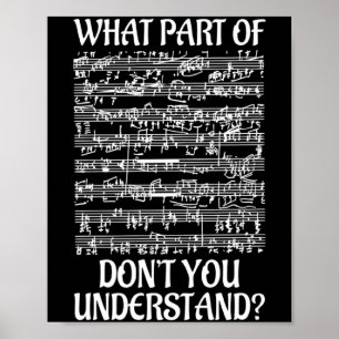 What Part Of The Music You Dont Understand Music  Poster