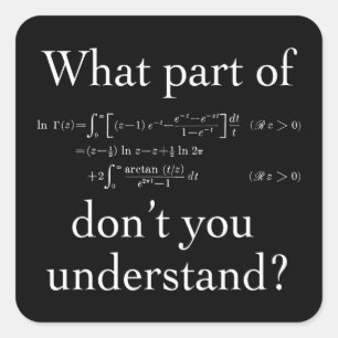 What Part of... White on dark Square Sticker