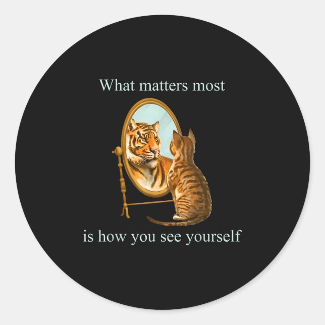 What S Most Is How You See Yourself Apparel  Classic Round Sticker (Front)