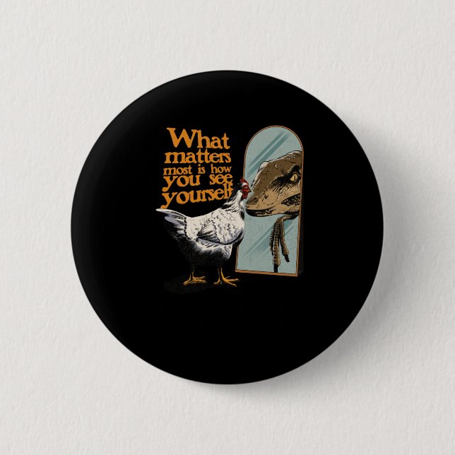 What S Most Is How You See Yourself Sticker  2 Inch Round Button (Front)