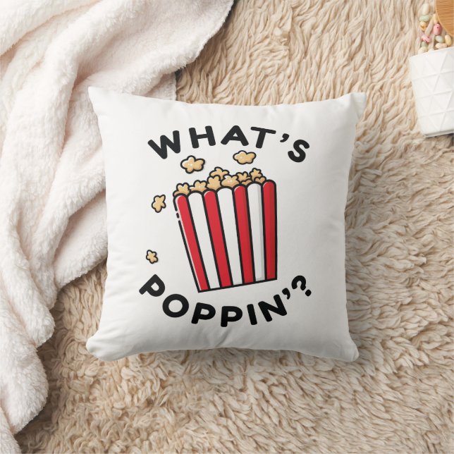 What’s Poppin’ Throw Pillow (Blanket)