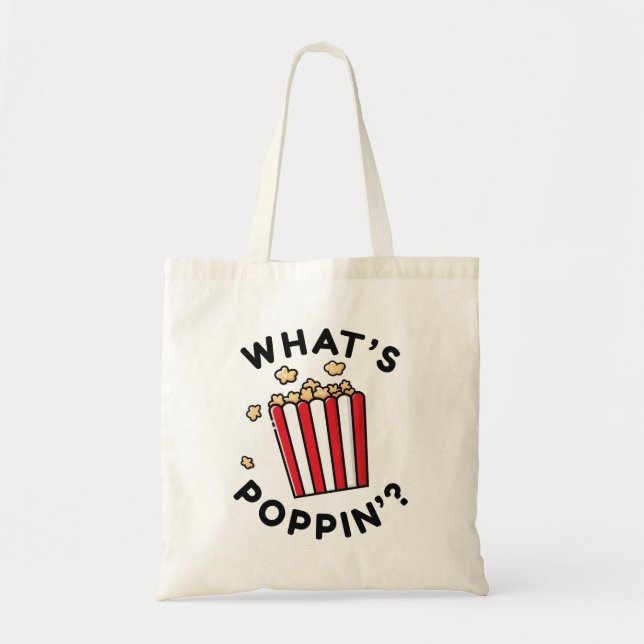 What’s Poppin’ Tote Bag (Front)