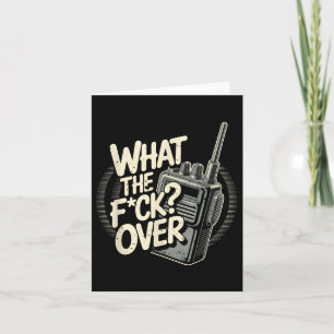 What S The F C K Over Walkie Talkie Hand Radio Sar Card