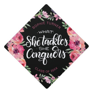What she tackles she conquers - Pink - Graduation Graduation Cap Topper
