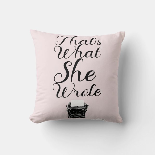 What She Wrote Author Illustrated Slogan Throw Pillow (Front)