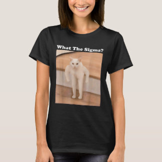 What Sigma Meme Cat Meme Internet Memes Funny Meme T-Shirt