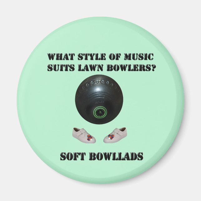 What Style Of Music Suits Lawn Bowlers,  Magnet (Front)
