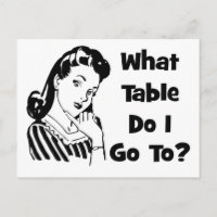 What Table Do I Go To?