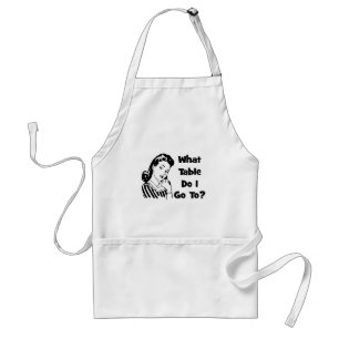 What Table Do I Go To? Standard Apron