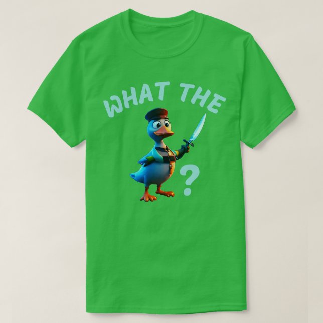 what the duck 1 T-Shirt (Design Front)
