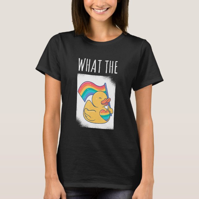 What The Duck Duck Unicorn LGBTQ Rubber Duck Erpel T-Shirt (Front)