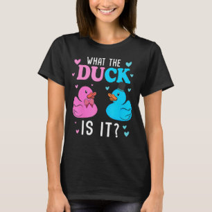 What The Duck Is It Funny Baby Gender Reveal Boy o T-Shirt