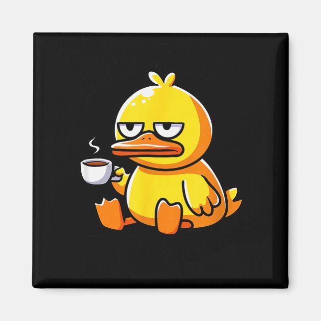 What The Duck Owner I Love Ducks Lover Funny Rubbe Magnet (Front)