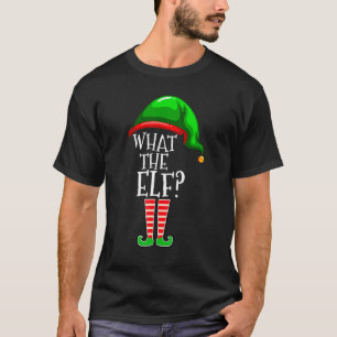 What The Elf Group Matching Family Christmas For M T-Shirt
