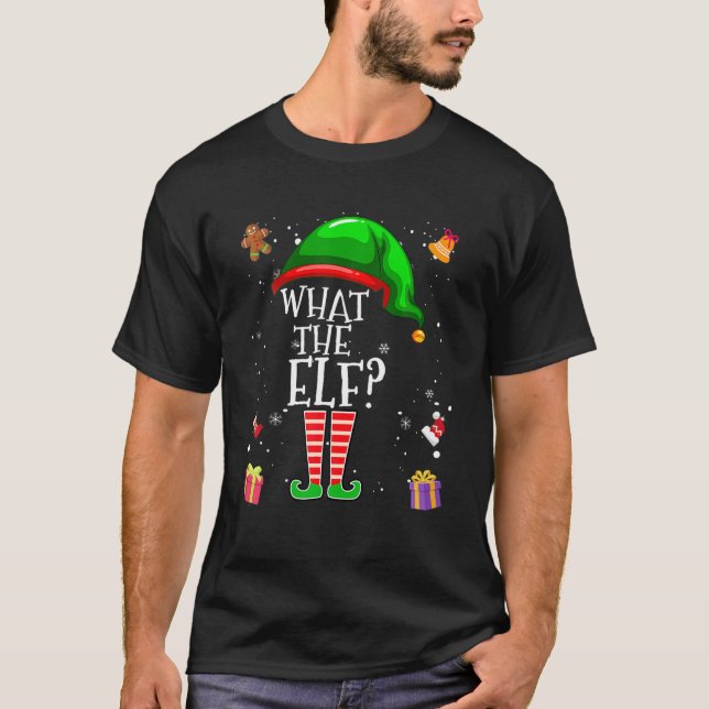 What The Elf Group Matching Family Christmas Gifts T-Shirt (Front)