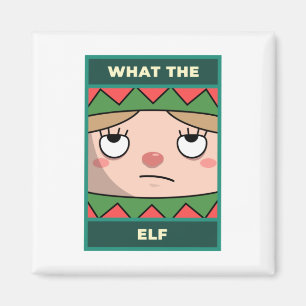 What The Elf Magnet