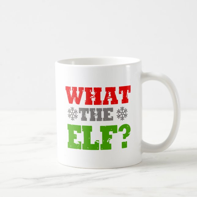 WHAT THE ELF -.png Coffee Mug (Right)