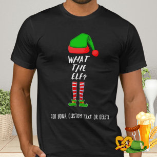 What The Elf? T-Shirt Christmas Family Matching