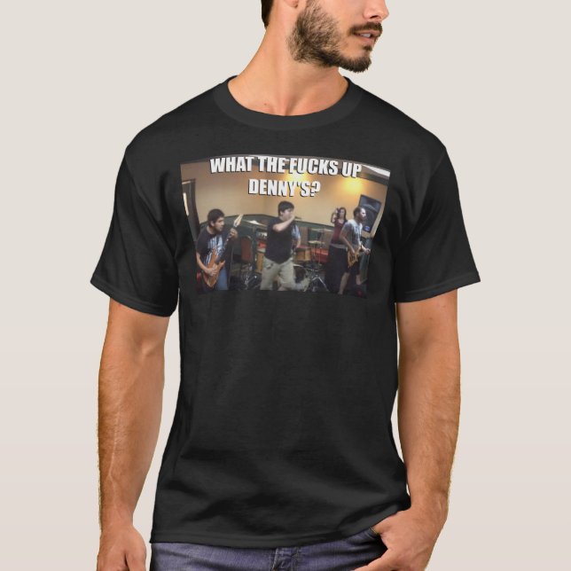 WHAT THE FKS UP DENNY&x27;S Classic T-Shirt (Front)