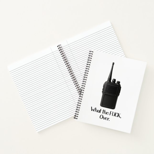 What The Fu*k Over Funny Walkie Talkie Icon Notebook (Inside)