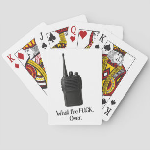 What The Fu*k Over Funny Walkie Talkie Icon Playing Cards