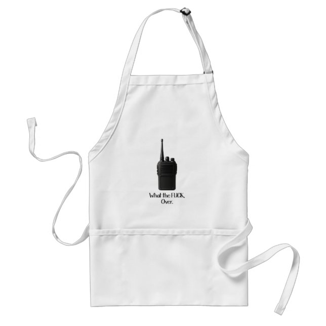 What The Fu*k Over Funny Walkie Talkie Icon Standard Apron (Front)