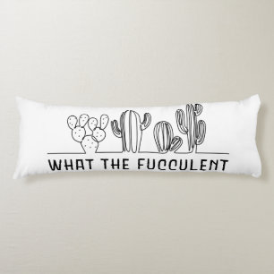 What The Fucculent Cactus Succulent Line Art Meme Body Pillow