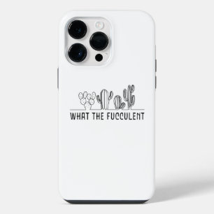 What The Fucculent Cactus Succulent Line Art Meme iPhone 14 Pro Max Case