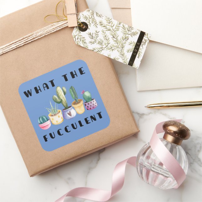 What The Fucculent Square Sticker (Gifting)