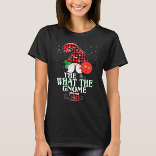 What The Gnome Buffalo Plaid Matching Family Chris T-Shirt