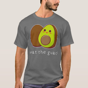 What the Guac Avocado T-Shirt