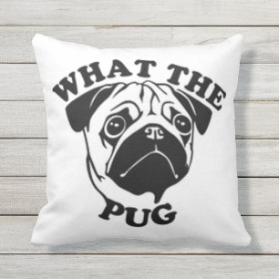 What The Pug Throw Pillow
