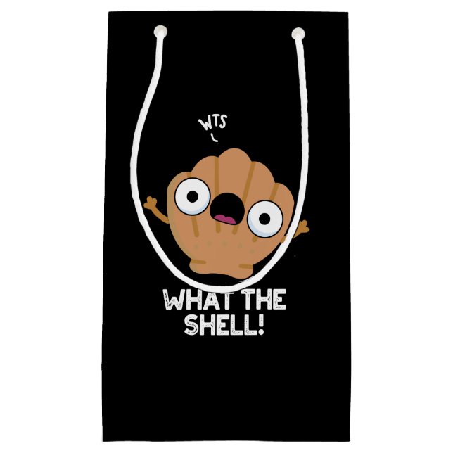 What The Shell Funny Sea Shell Pun Dark BG Small Gift Bag (Front)