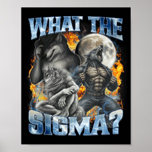 What The Sigma Cool Funny Alpha Wolf Werewolf Boot Poster