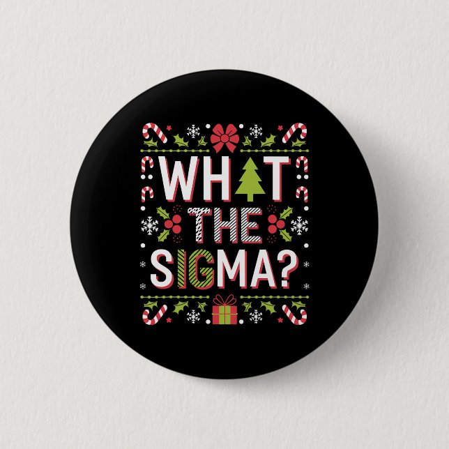 What The Sigma Funny Santa Clause Gen Alpha X-mas  2 Inch Round Button (Front)