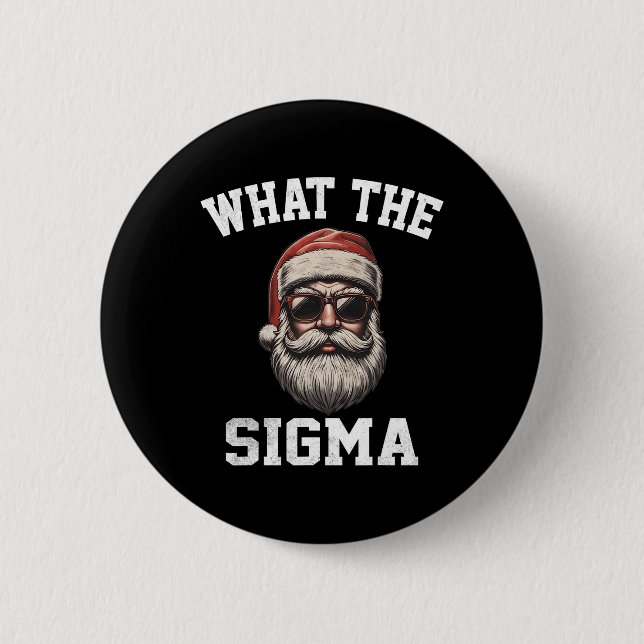 What The Sigma Santa Funny Christmas Meme Xmas Riz 2 Inch Round Button (Front)