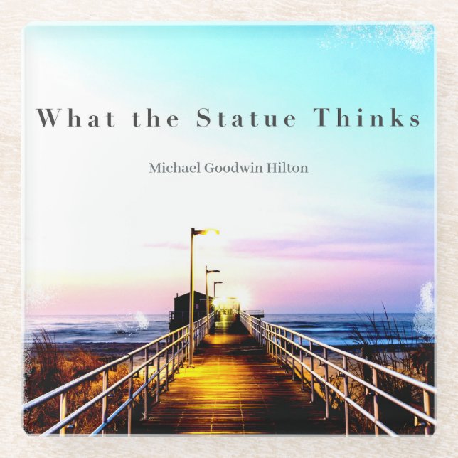 What the Statue Thinks  Glass Coaster (Front)