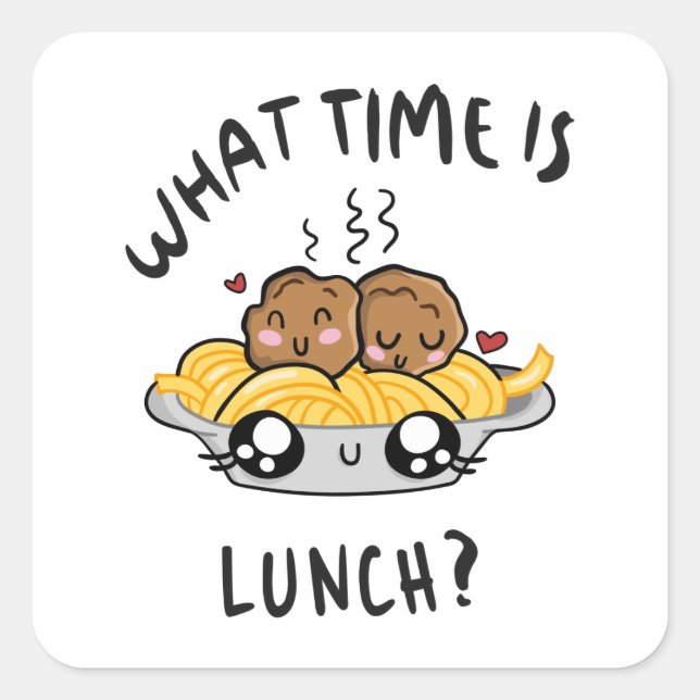 What Time Is Lunch Square Sticker (Front)